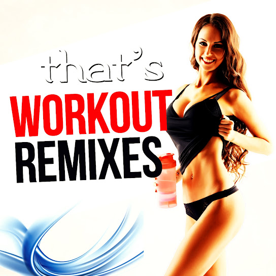 That's Workout Remixes