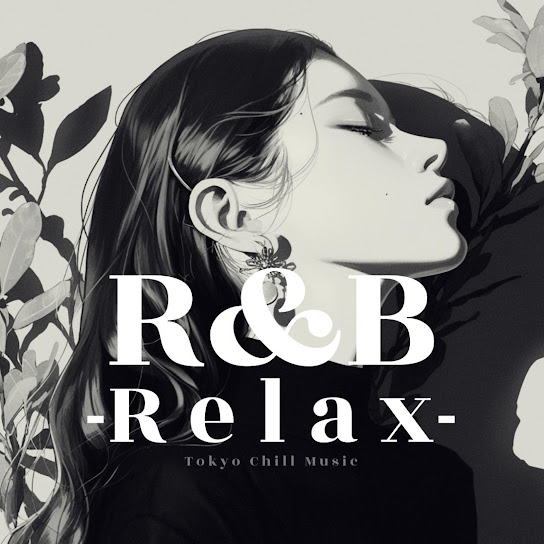 R&B Relax Mix -Reach for the stars-