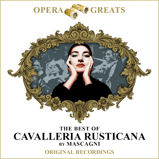 Opera Greats - The Best Of - Cavalleria Rusticana