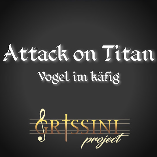 Vogel im käfig (From Attack on Titan Original Motion Picture Soundtrack)