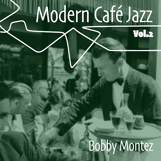 Modern Café Jazz, Vol. 2 - Small Tables, Smoke & Easy Listening