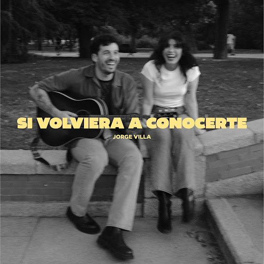 Si volviera a conocerte