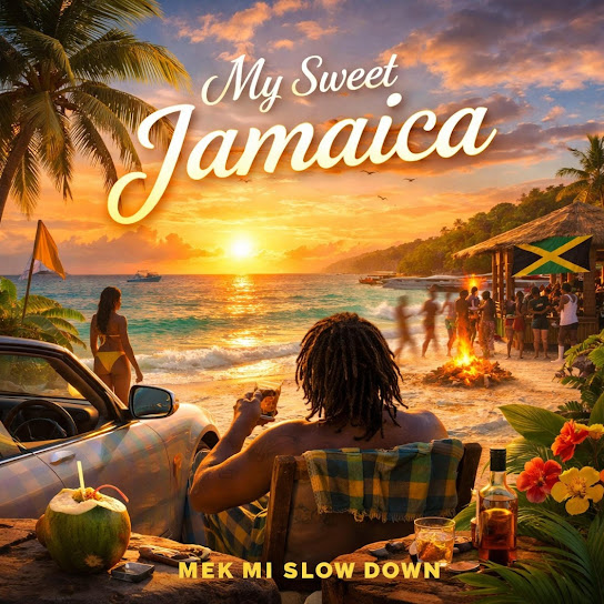My Sweet Jamaica - Mek Mi Slow Down (2026 Summer Dancehall)
