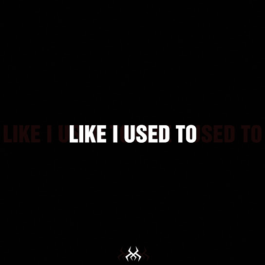 Like I Used To