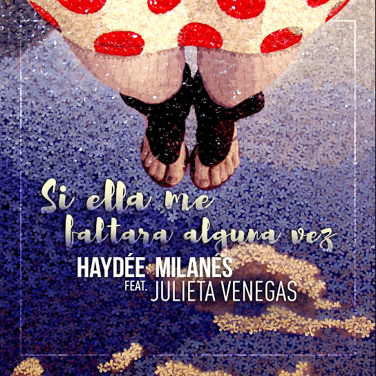 Si ella me faltara alguna vez