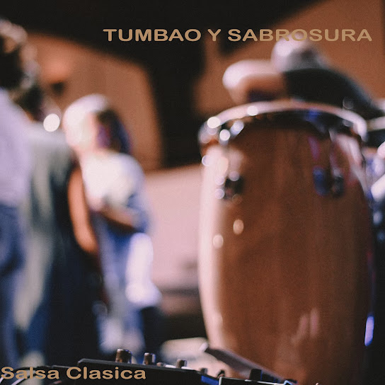 Tumbao Y Sabrosura