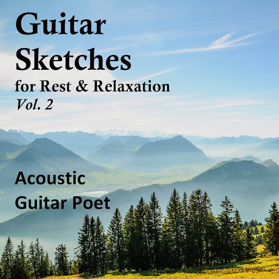 Guitar Sketches for Rest and Relaxation, Vol. 2