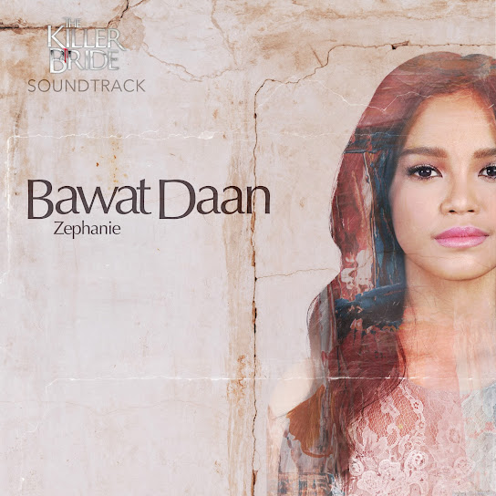 Bawat Daan from "The Killer Bride