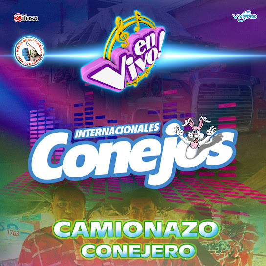 Camionazo Conejero. Música de Guatemala para los Latinos (En Vivo)