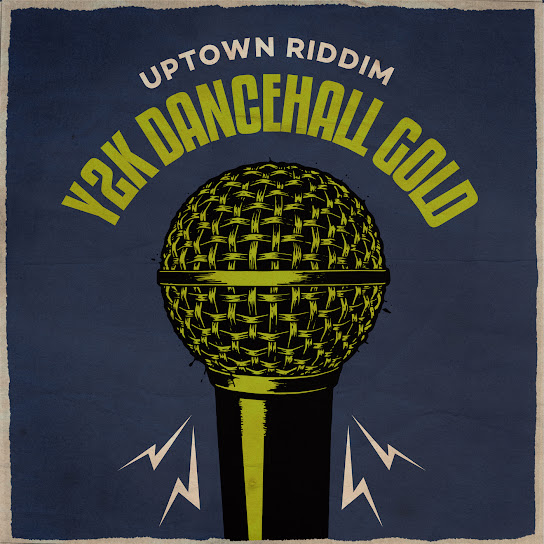 Y2K Dancehall Gold (Uptown Riddim)
