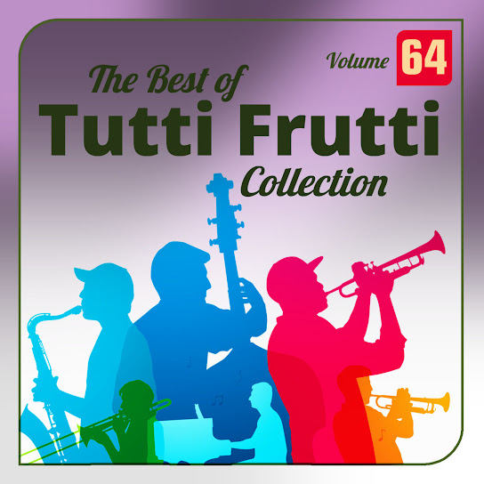 The Best of Tutti Frutti Collection Vol. 64