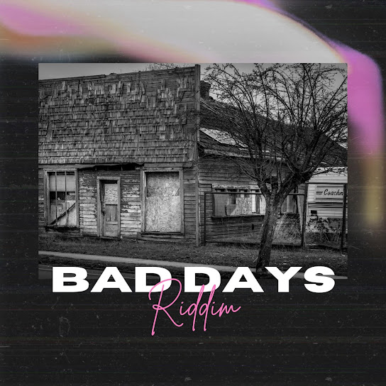 Bad Days Riddim