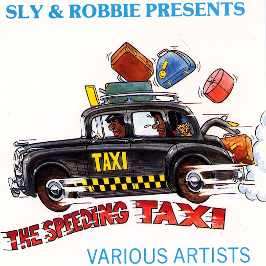 Sly & Robbie Present "The Speeding Taxi"