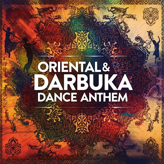 Oriental & Darbuka Dance Anthem