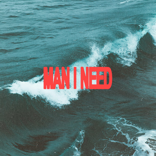 Man I Need