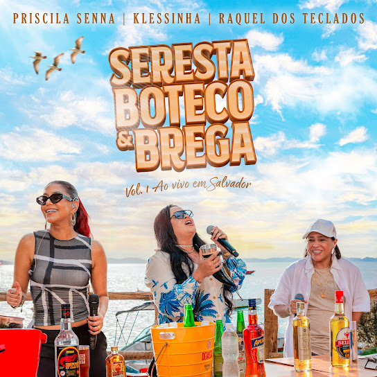 Seresta, Boteco & Brega - Vol. 1 Ao Vivo em Salvador