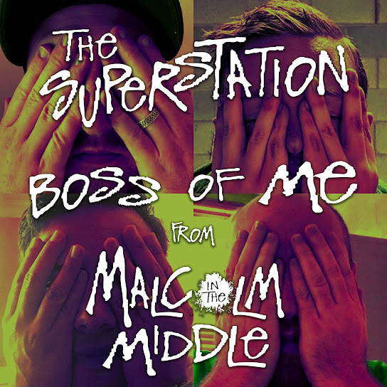 Boss of Me (From "Malcolm in the Middle")