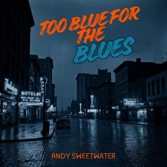 TOO BLUE FOR THE BLUES