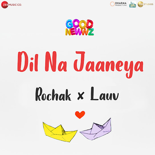 Dil Na Jaaneya (From "Good Newwz")
