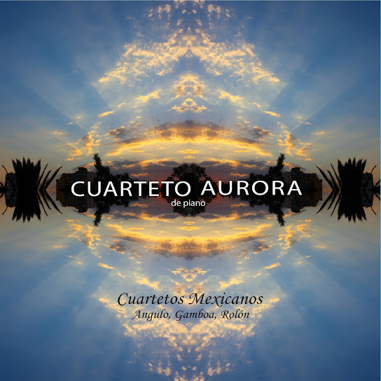 Cuartetos Mexicanos: Angulo, Gamboa, Rolón