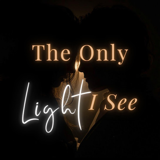 The Only Light I See