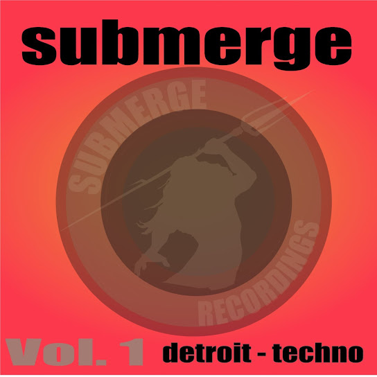 Submerge Vol.1:Detroit Techno