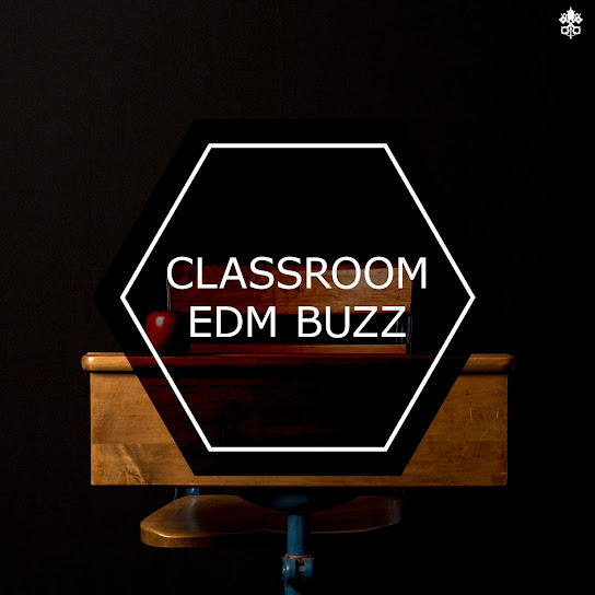 Classroom EDM Buzz