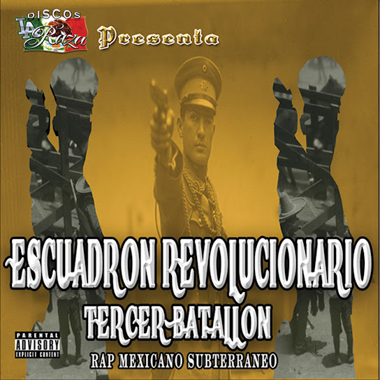 Esquadron Revolucionario Tercer Batallon- Rap Mexicano Subterraneo