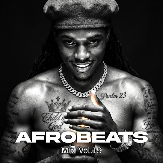 Afrobeats Mix, Vol. 19