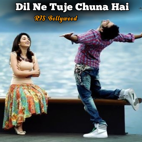 Dil Ne Tuje Chuna Hai