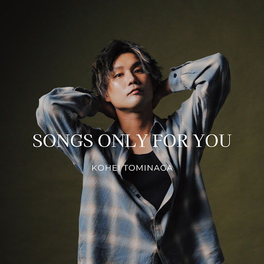 SONGS ONLY FOR YOU