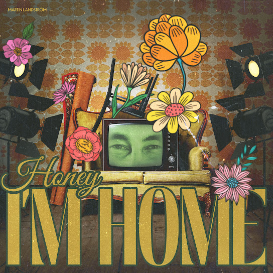 Honey I'm Home