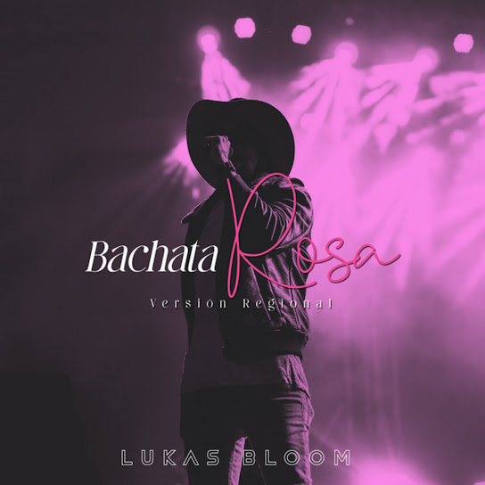 Bachata Rosa (Version Regional)