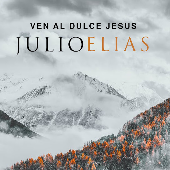 Ven al Dulce Jesus