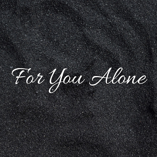 For You Alone