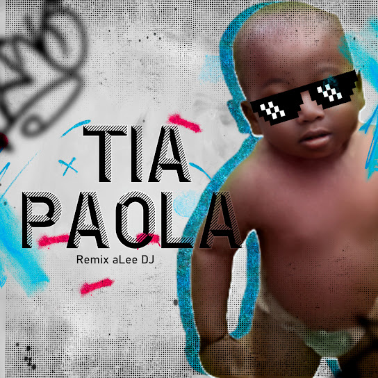 Tia Paola (Remix)