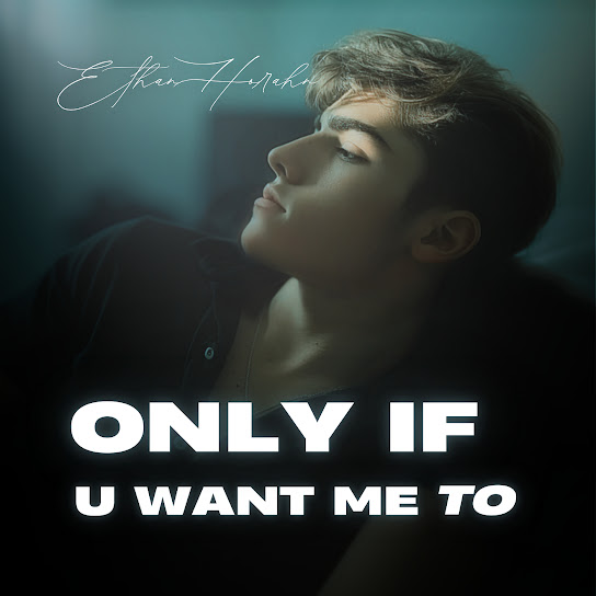 Only If You Want Me To