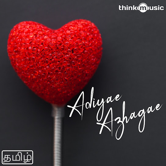 Adiyae Azhagae