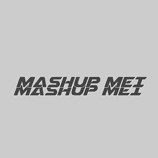 MASHUP MEI