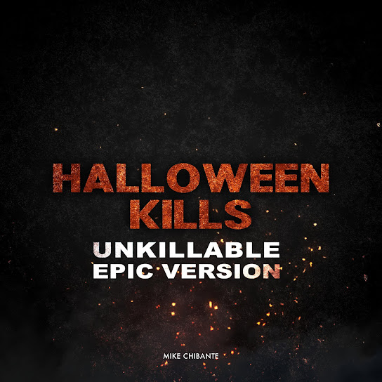 Unkillable (Halloween Kills) [Epic Version]