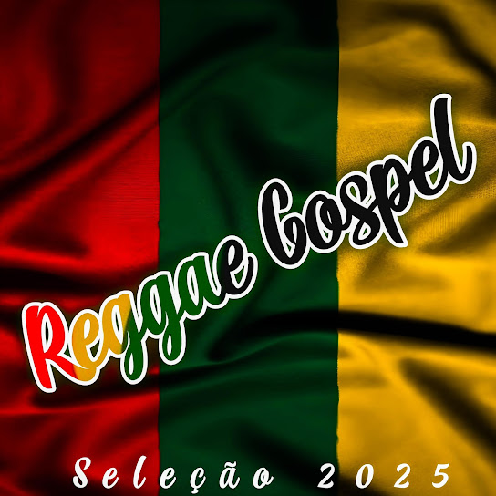Reggae Gospel Seleção 2025