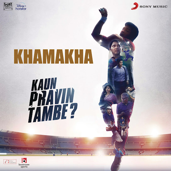 Khamakha (From "Kaun Pravin Tambe")