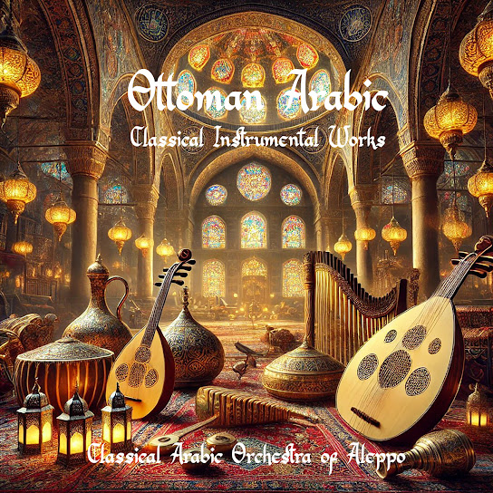 Ottoman–Arabic Classical Instrumental Works