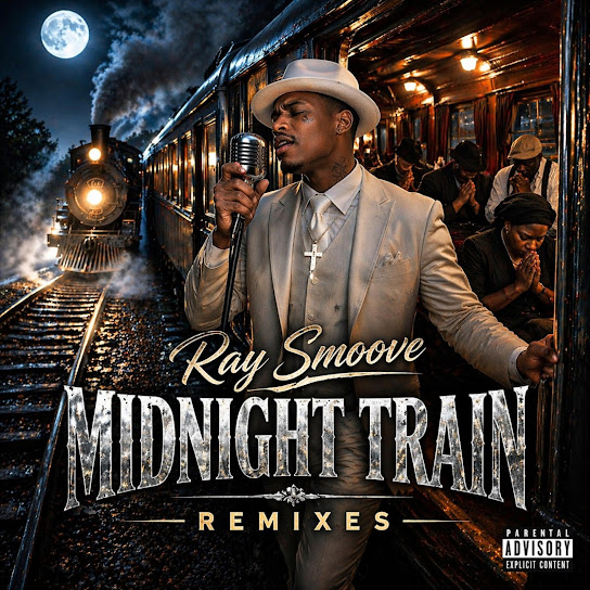 RAY SMOOVE (MIDNIGHT TRAIN REMIXES)