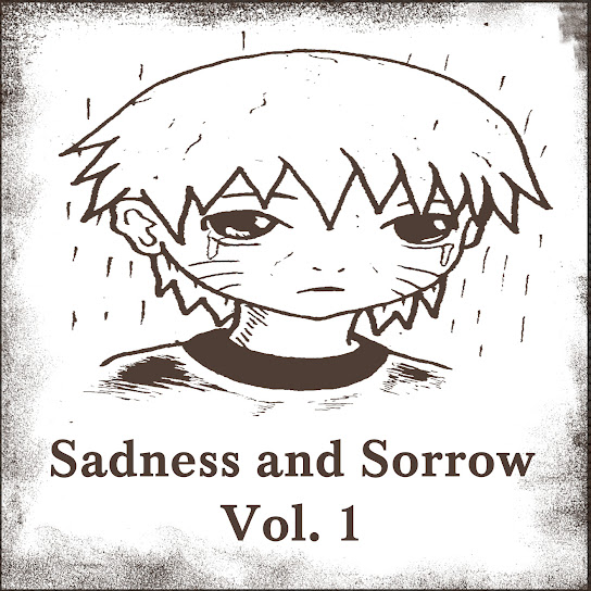 Sadness and Sorrow, Vol. 1