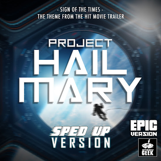 Sign of The Times (From "Project Hail Mary") (Sped-Up Version)
