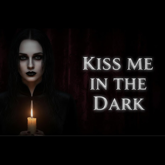 Kiss Me In The Dark