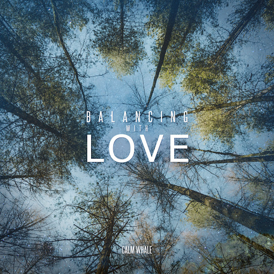 Balancing with Love