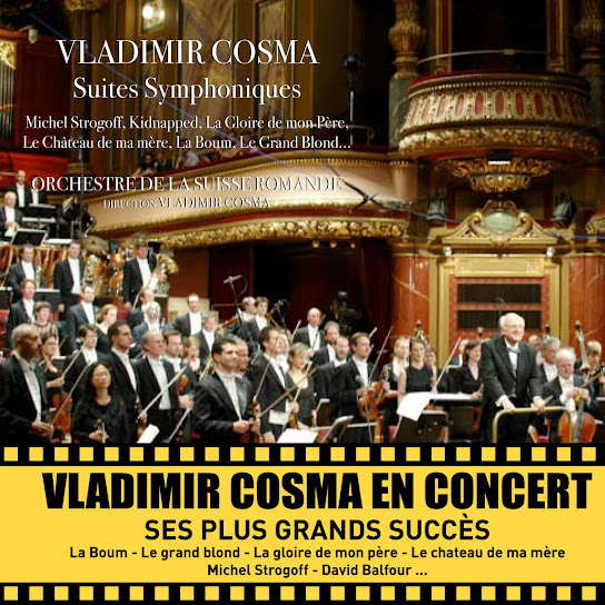 Vladimir Cosma en concert : ses plus grands succès (Suites symphoniques)