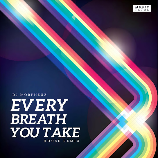 Every Breath You Take (House Remix)